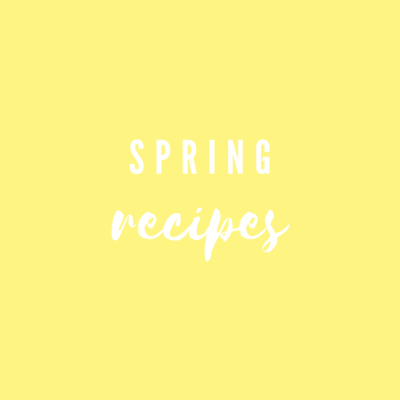 Spring recipes